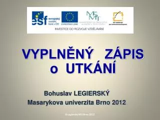 vypln n z pis o utk n