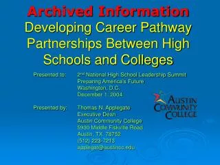 Archived Information Developing Career Pathway Partnerships Between High Schools and Colleges
