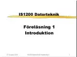 IS1200 Datorteknik - slide 1