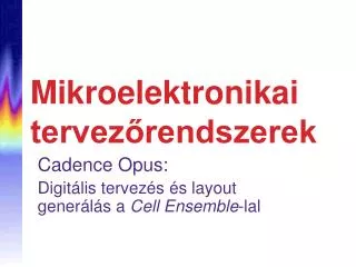 mikroelektronikai tervez rendszerek