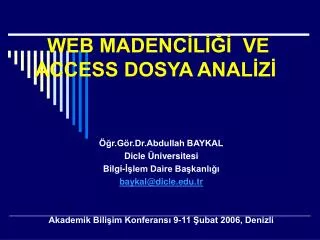 web madenc l ve access dosya anal z