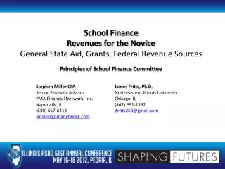Stephen Miller CPA James Fritts, Ph.D. Senior Financial Advisor			Northeastern Illinois University