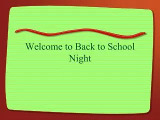 Welcome to Back to School Night