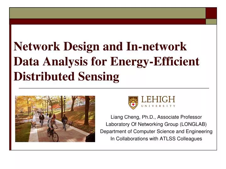 network design and in network data analysis for energy efficient distributed sensing