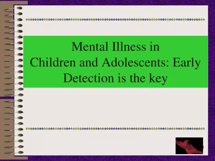 mental illness in children and adolescents early detection is the key
