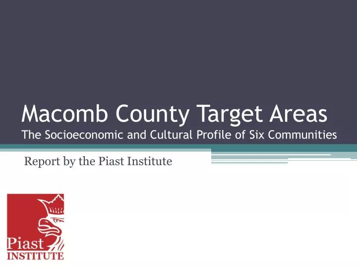 macomb county target areas the socioeconomic and cultural profile of six communities
