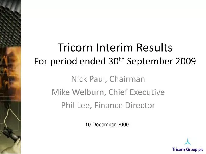 tricorn interim results for period ended 30 th september 2009