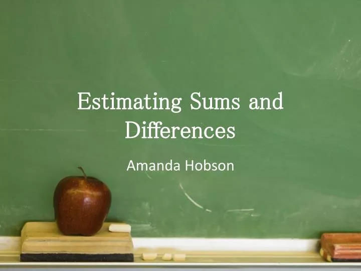 estimating sums and differences