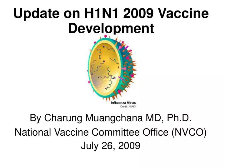 by charung muangchana md ph d national vaccine committee office nvco july 26 2009
