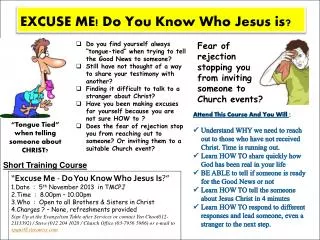 EXCUSE ME! Do You Know Who Jesus is?