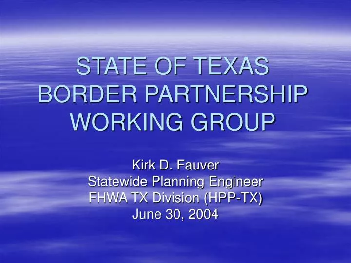 state of texas border partnership working group