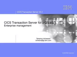 CICS Transaction Server for z/OS V3.1 Enterprise management