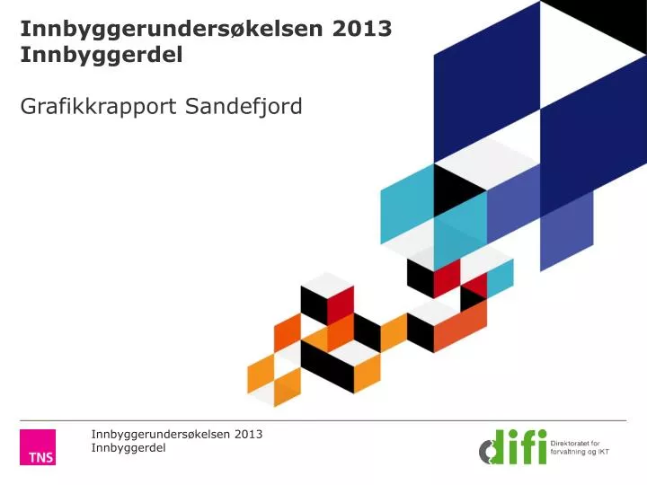 innbyggerunders kelsen 2013 innbyggerdel grafikkrapport sandefjord