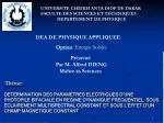 UNIVERSITE CHEIKH ANTA DIOP DE DAKAR FACULTE DES SCIENCES ET TECHNIQUES 	DEPARTEMENT DE PHYSIQUE - slide 1