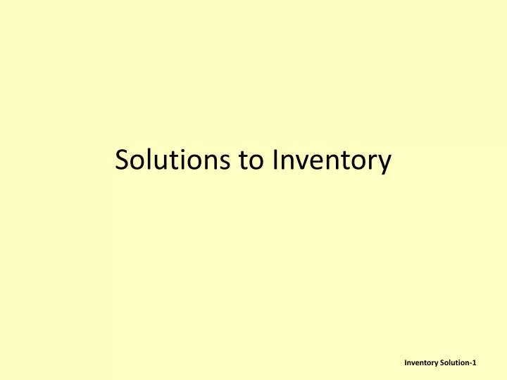 solutions to inventory