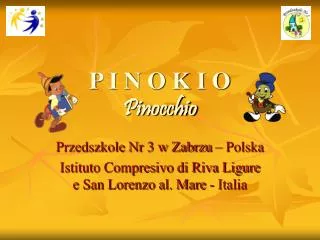 p i n o k i o pinocchio