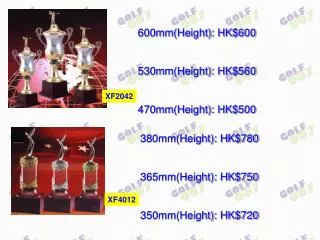 600mm(Height): HK$600 530mm(Height): HK$560 470mm(Height): HK$500