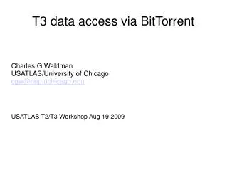 T3 data access via BitTorrent