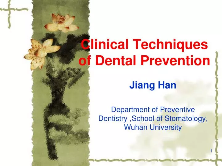 clinical techniques of dental prevention