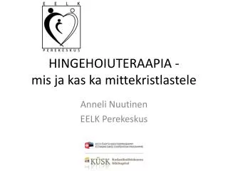 hingehoiuteraapia mis ja kas ka mittekristlastele