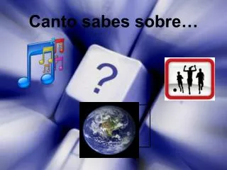 canto sabes sobre