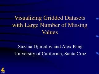 Visualizing Gridded Datasets with Large Number of Missing Values