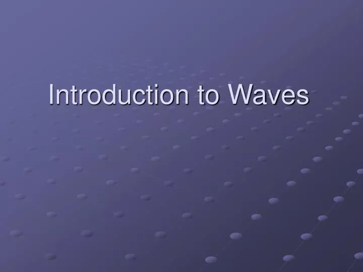 introduction to waves