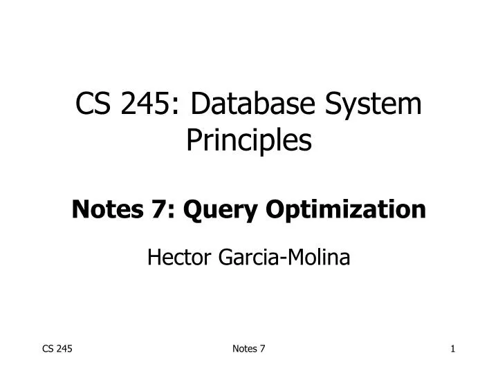cs 245 database system principles notes 7 query optimization