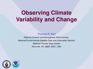 Observing Climate Variability and Change Thomas R. Karl