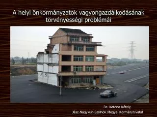 a helyi nkorm nyzatok vagyongazd lkod s nak t rv nyess gi probl m i