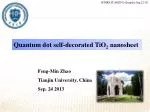 Quantum dot self-decorated TiO 2 nanosheet - slide 1