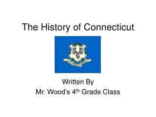 The History of Connecticut