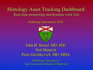Histology Asset Tracking Dashboard: Real-time monitoring and dynamic work lists