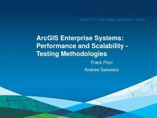 ArcGIS Enterprise Systems: Performance and Scalability -Testing Methodologies
