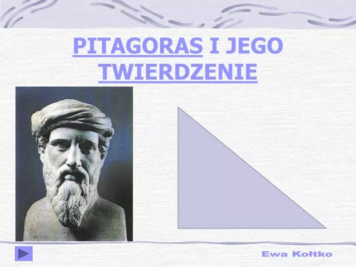 pitagoras i jego twierdzenie