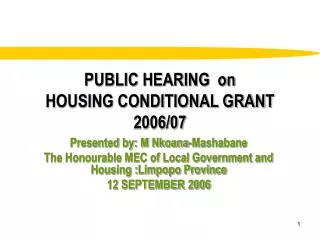 PUBLIC HEARING on HOUSING CONDITIONAL GRANT 2006/07