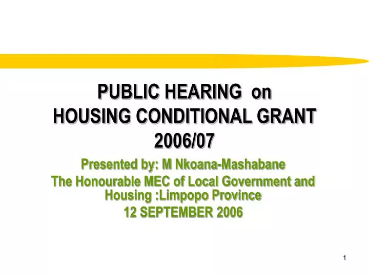 public hearing on housing conditional grant 2006 07