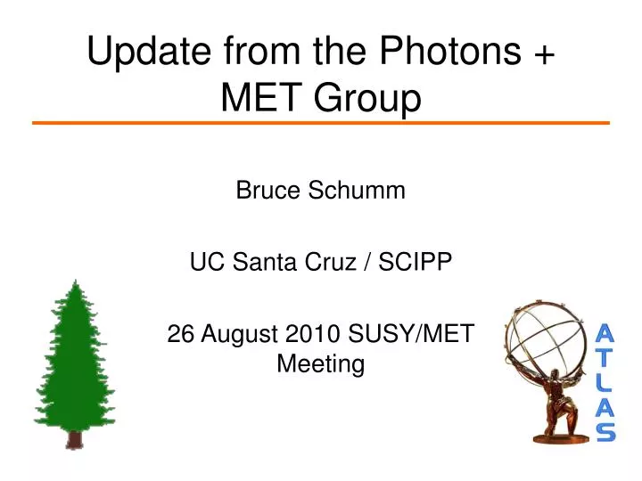update from the photons met group