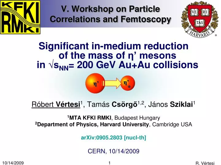 v workshop on particle correlations and femtoscopy