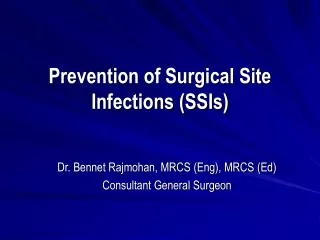 Prevention of Surgical Site Infections (SSIs)