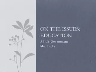 On the Issues: Education
