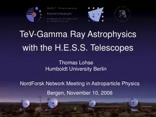 TeV-Gamma Ray Astrophysics with the H.E.S.S. Telescopes