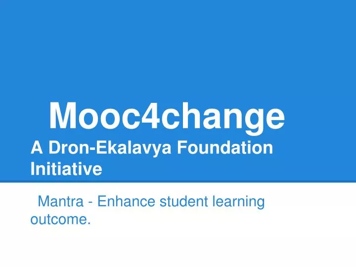 m ooc4change a dron ekalavya foundation initiative