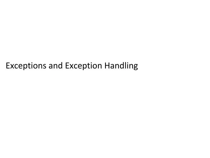 exceptions and exception handling