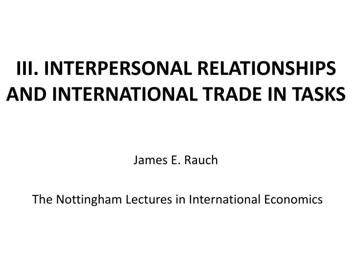 iii interpersonal relationships and international trade in tasks