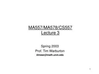 MA557/MA578/CS557 Lecture 3