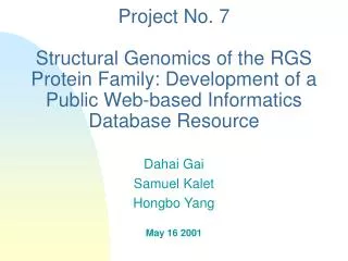 Dahai Gai Samuel Kalet Hongbo Yang May 16 2001