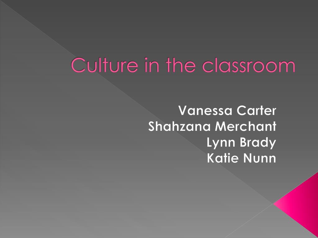 PPT - Culture in the classroom PowerPoint Presentation, free download ...