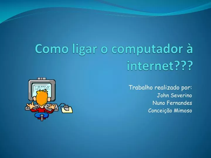 como ligar o computador internet