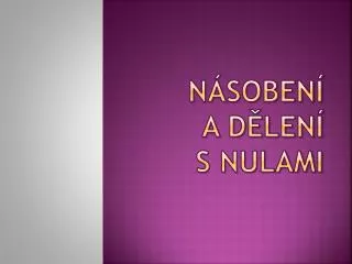 n soben a d len s nulami